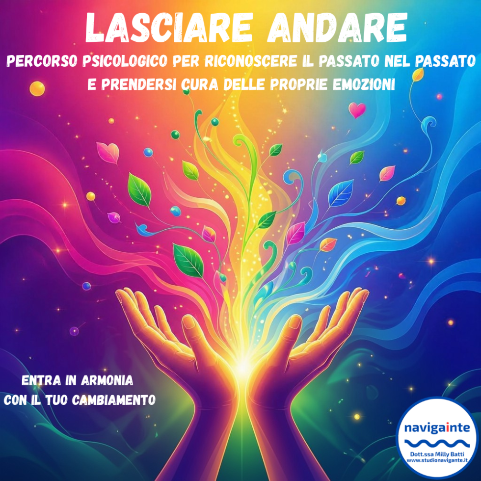 Mani aperte che liberano un flusso luminoso di foglie e cuori colorati per il percorso psicologico Lasciare Andare per riconoscere il passato nel passato Dott.ssa Milly Batti Studio Navigante